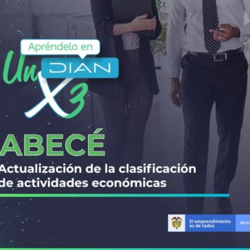 ABECÉ – Actualización de la clasificación de actividades económicas DIAN